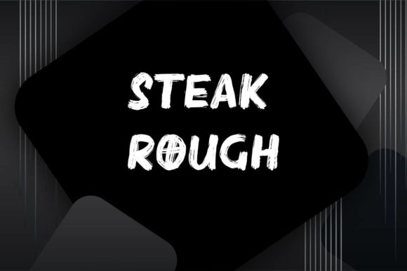 Steak Rough Font for Creative Makers